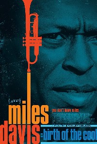 Miles Davis: Birth of the Cool Miles Davis: Birth of the Cool